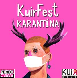 'KuirFest Karantina' Sizlerle!