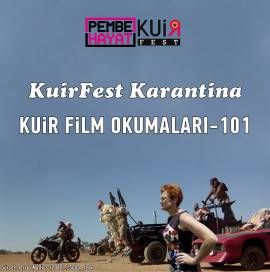 KuirFest Karantina: Kuir Film Okumaları-101