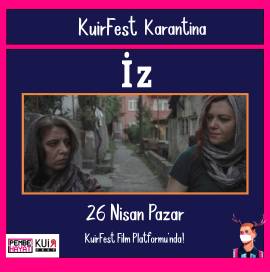 KuirFest Karantina’da Bu Hafta: ‘İz’ 