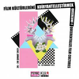 KuirFest Çağırıyor!: Film Kültürlerini Kuiryantelleştirmek Konferansı