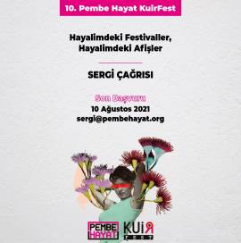 10. KuirFest, 'Hayalimdeki Festivaller, Hayalimdeki Afişler' Sergi Çağrısı